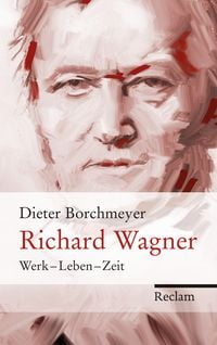 Bild vom Artikel Richard Wagner vom Autor Dieter Borchmeyer