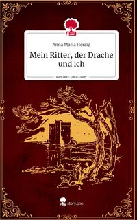Produktbild: Mein Ritter, der Drache und ich. Life is a Story - story.one