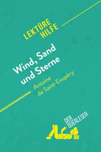 Produktbild: Wind, Sand und Sterne von Antoine de Saint-Exup&eacute;ry (Lekt&uuml;rehilfe)