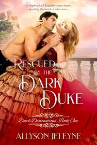 Produktbild: Rescued by the Dark Duke (Dark Destinations, #1)