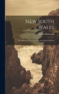 Produktbild: New South Wales: The Oldest and Richest of the Australian Colonies
