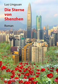 Bild vom Artikel Die Sterne von Shenzhen vom Autor Luo Lingyuan