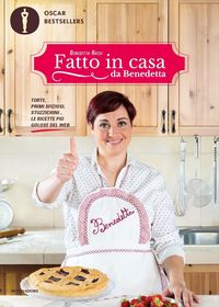 Produktbild: Fatto in casa da Benedetta. Torte, primi sfiziosi, stuzzichini... le ricette pi&ugrave; golose del web. Vol. 1