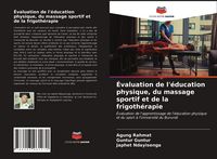 Produktbild: &Eacute;valuation de l'&eacute;ducation physique, du massage sportif et de la frigoth&eacute;rapie