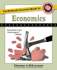 Produktbild: The Politically Incorrect Guide to Economics