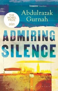 Bild vom Artikel Admiring Silence vom Autor Abdulrazak Gurnah