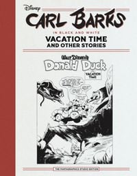Produktbild: Carl Barks in Black and White: Vacation Time and Other Stories