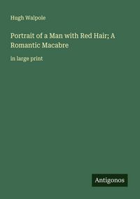 Produktbild: Portrait of a Man with Red Hair; A Romantic Macabre