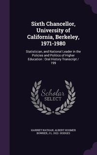 Produktbild: Sixth Chancellor, University of California, Berkeley, 1971-1980