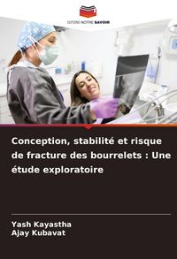 Produktbild: Conception, stabilit&eacute; et risque de fracture des bourrelets : Une &eacute;tude exploratoire