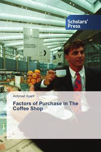 Produktbild: Factors of Purchase in The Coffee Shop