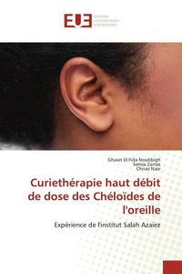 Produktbild: Curieth&eacute;rapie haut d&eacute;bit de dose des Ch&eacute;lo&iuml;des de l'oreille