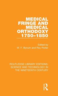 Produktbild: Medical Fringe and Medical Orthodoxy 1750-1850