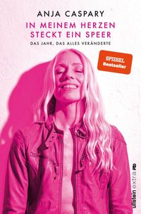 Bild vom Artikel In meinem Herzen steckt ein Speer vom Autor Anja Caspary