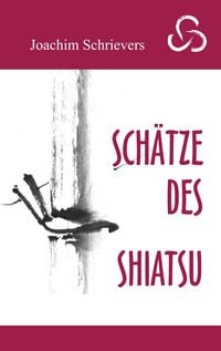 Produktbild: Sch&auml;tze des Shiatsu