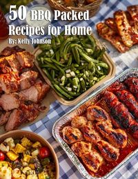Produktbild: 50 BBQ Packed Recipes for Home
