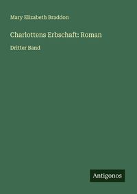 Produktbild: Charlottens Erbschaft: Roman
