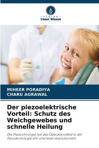 Produktbild: Der piezoelektrische Vorteil: Schutz des Weichgewebes und schnelle Heilung