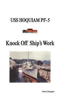 Bild vom Artikel Knock Off Ship's Work vom Autor Mark Douglas