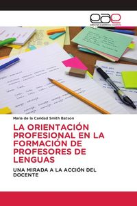 Produktbild: La Orientaci&oacute;n Profesional En La Formaci&oacute;n De Profesores De Lenguas