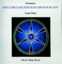 Produktbild: Das Gebet des heiligen Bruder Klaus. CD