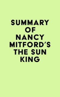 Produktbild: Summary of Nancy Mitford's The Sun King