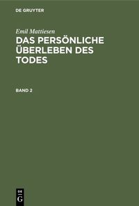 Produktbild: Das pers&ouml;nliche &Uuml;berleben des Todes. Band 2