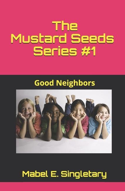 Produktbild: The Mustard Seeds Series #1: Good Neighbors