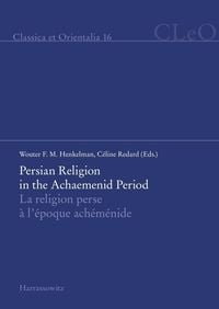Produktbild: Persian Religion in the Achaemenid Period / La religion perse &agrave; l'&eacute;poque ach&eacute;m&eacute;nide
