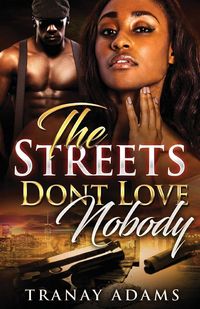 Produktbild: The Streets Don't Love Nobody