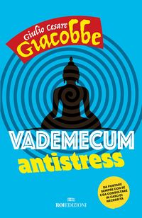 Produktbild: Vademecum antistress. Da portare sempre con s&eacute; e da consultare in caso di necessit&agrave;
