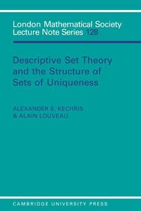 Produktbild: Descriptive Set Theory and the Structure of Sets of Uniqueness