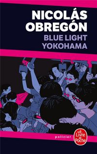 Produktbild: Obreg&oacute;n, N: Blue Light Yokohama