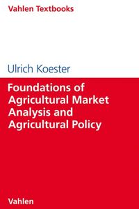 Produktbild: Foundations of Agricultural Market Analysis and Agricultural Policy