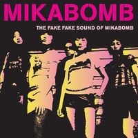 Produktbild: THE FAKE FAKE SOUND OF MIKABOMB -Ltd. Pink Vinyl-