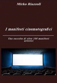 Produktbild: I manifesti cinematografici Una raccolta di oltre 100 manifesti artistici