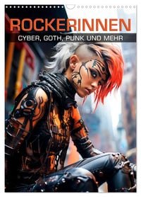 Produktbild: ROCKERINNEN Cyber, Goth, Punk und mehr (Wandkalender 2025 DIN A3 hoch), CALVENDO Monatskalender