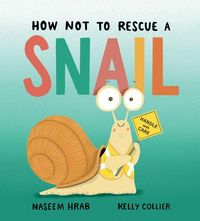 Produktbild: How Not to Rescue a Snail