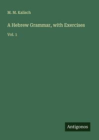 Produktbild: A Hebrew Grammar, with Exercises