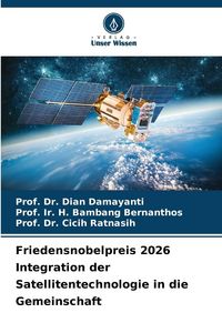 Produktbild: Friedensnobelpreis 2026 Integration der Satellitentechnologie in die Gemeinschaft