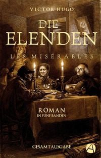 Produktbild: Die Elenden | Les Mis&eacute;rables. Gesamtausgabe