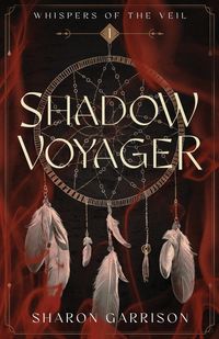 Produktbild: Shadow Voyager Whispers of the Veil Book One