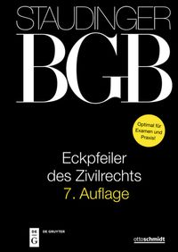Produktbild: J. von Staudingers Kommentar zum B&uuml;rgerlichen Gesetzbuch mit Einf&uuml;hrungsgesetz... / Eckpfeiler des Zivilrechts