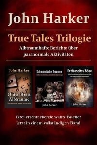 Produktbild: True Tales Trilogie: Albtraumhafte Berichte &uuml;ber paranormale Aktivit&auml;ten