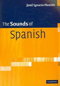Produktbild: Hualde, J: The Sounds of Spanish with Audio CD