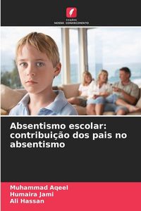 Produktbild: Absentismo escolar: contribui&ccedil;&atilde;o dos pais no absentismo