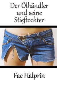 Produktbild: Der &Ouml;lh&auml;ndler und seine Stieftochter