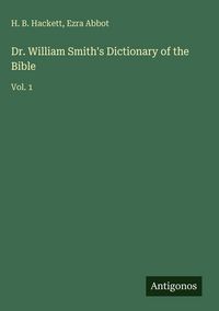 Produktbild: Dr. William Smith's Dictionary of the Bible