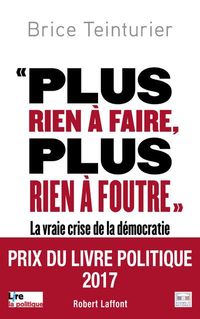 Produktbild: Plus rien &agrave; faire, plus rien &agrave; foutre: la vraie crise de la d&eacute;mocratie