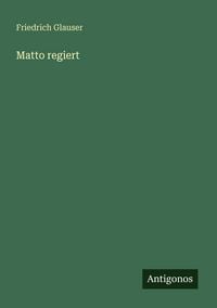 Produktbild: Matto regiert